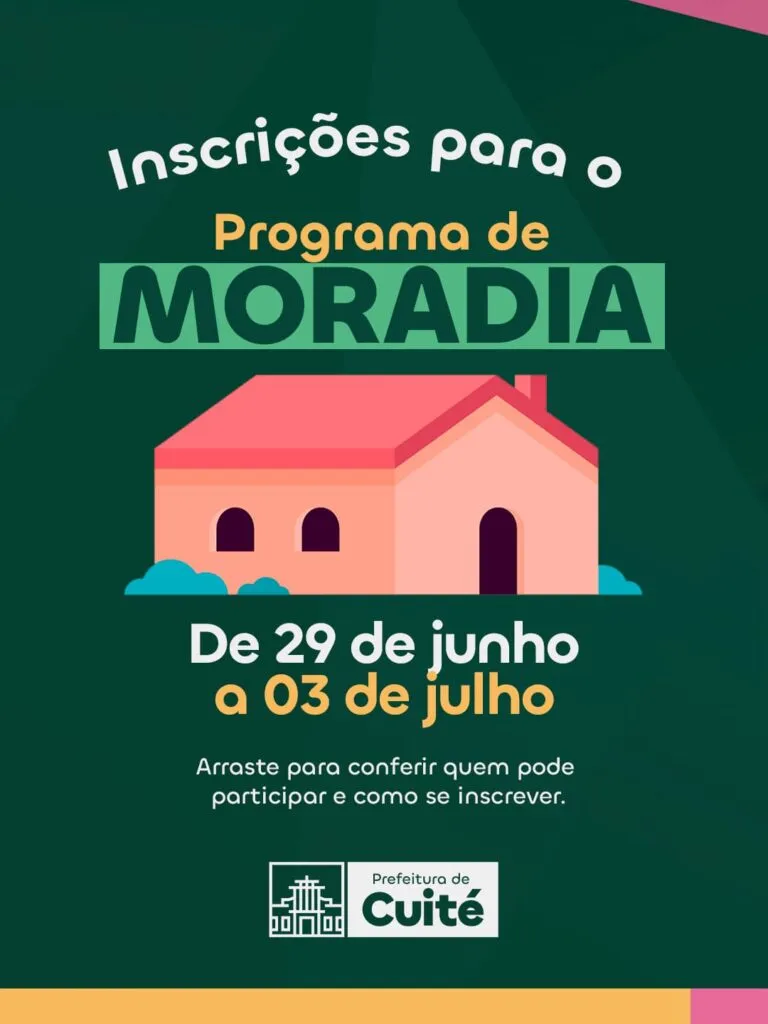 INSCRIÇÕES PARA O PROGRAMA DE MORADIA EM CUITÉ SEGUE ATÉ A SEXTA (03)